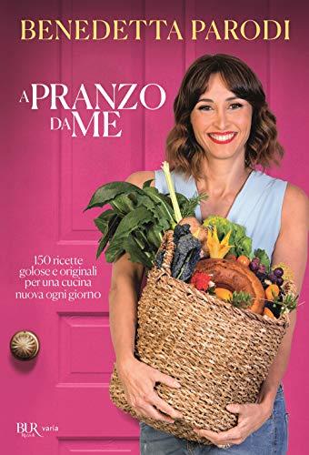 A pranzo da me di Benedetta Parodi