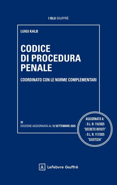 Codice di Procedura Penale - Edizione Aggiornata