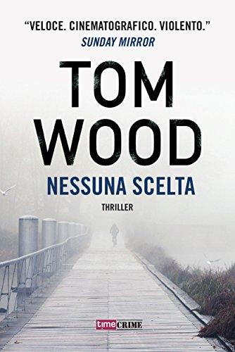 Nessuna scelta (Victor l'assassino Vol. 6)