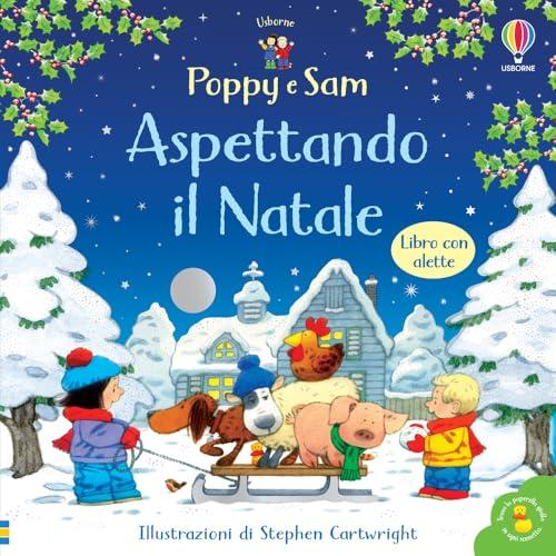 Aspettando il Natale. Poppy e Sam - Libro Interattivo Usborne