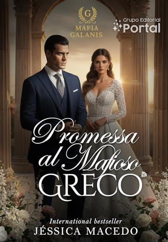 Promessa al mafioso greco (Mafia Galanis Vol. 1)