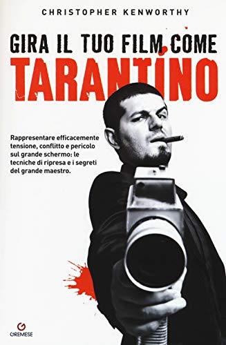 Gira il tuo film come Tarantino