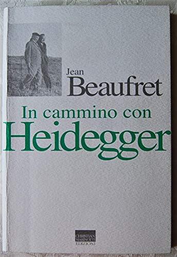 In cammino con Heidegger. Conversazioni con Frédéric de Towarnicki