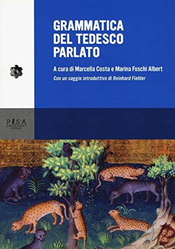 Grammatica del tedesco parlato - Pisa University Press