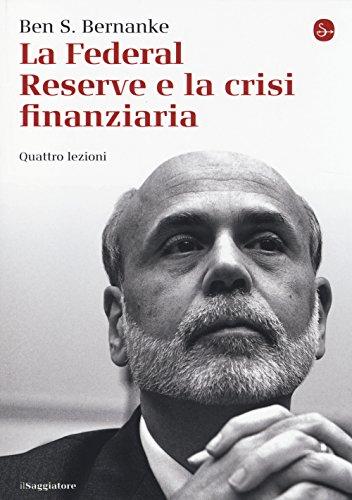 La Federal Reserve e la crisi finanziaria. Quattro lezioni