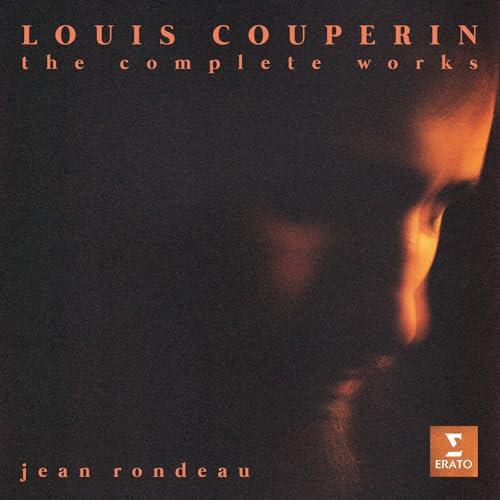 Louis Couperin: The Complete Works - Opera Omnia