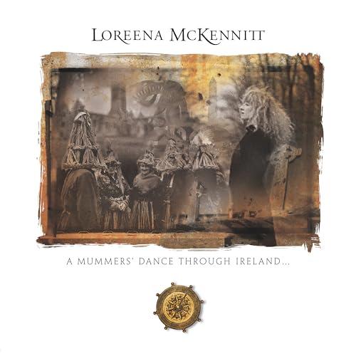 A Mummers' Dance Through Ireland - Loreena McKennitt