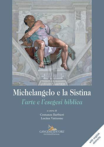 Michelangelo e la Sistina: l'arte e l'esegesi biblica