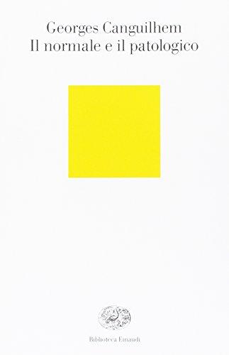 Il normale e il patologico - Georges Canguilhem