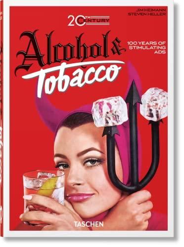 20th Century Alcohol and Tobacco Ads. 45th Ed