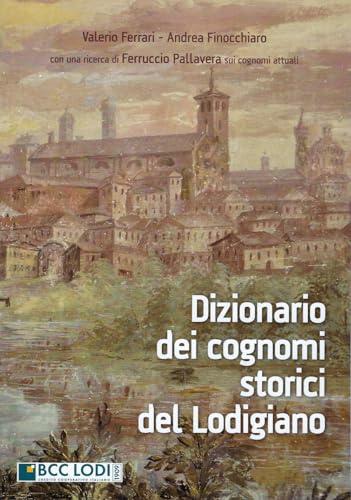 Dizionario dei cognomi storici del Lodigiano