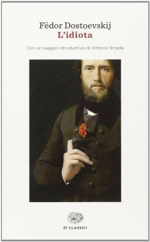 L'idiota - Fëdor Dostoevskij - Einaudi
