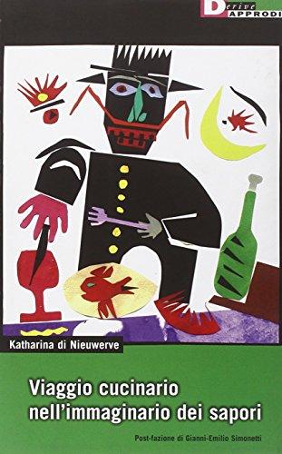 Viaggio cucinario nell'immaginario dei sapori