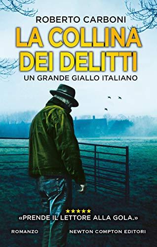 La collina dei delitti: Il nuovo grande talento del giallo italiano