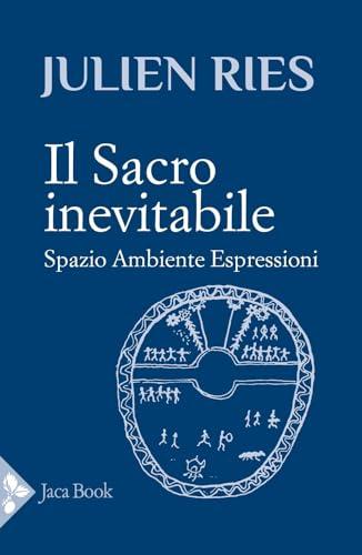 Il sacro inevitabile