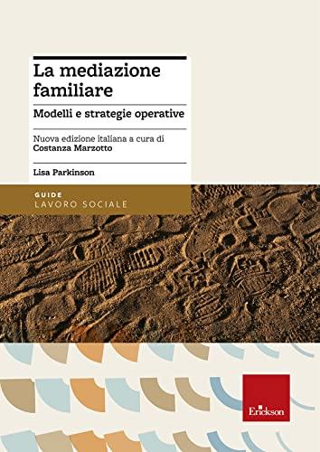 La mediazione familiare - NUOVA EDIZIONE