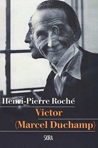 Victor (Marcel Duchamp) di Henri-Pierre Roché - Skira