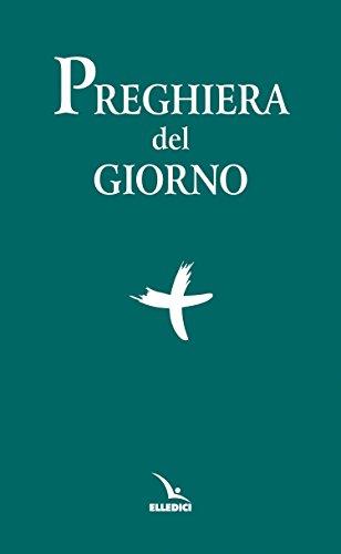 Preghiera del Giorno: Invitatorio, Lodi Mattutine, Ora Media e Vespri