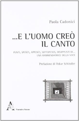 ... E l'uomo creò il canto
