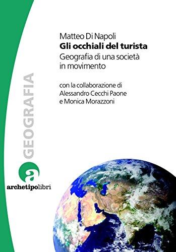 Gli occhiali del turista: Geografia di una società in movimento (eBook)
