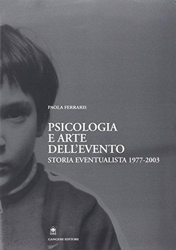 Psicologia e arte dell'evento. Storia eventualista 1977-2003