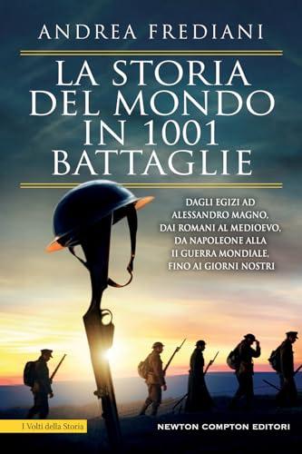 La storia del mondo in 1001 battaglie