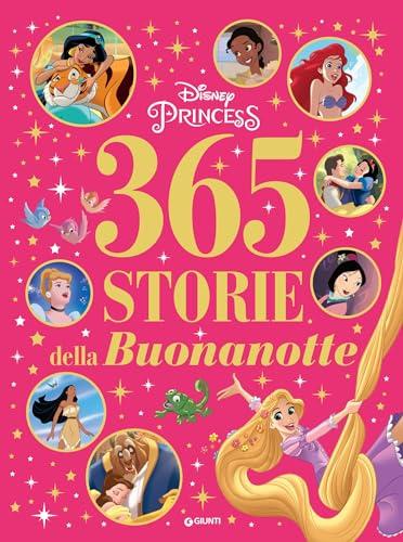 Disney Princess: 365 Storie della Buonanotte (Fiabe Disney Vol. 10)