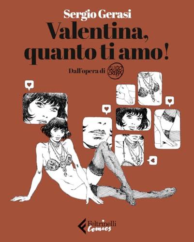 Valentina, Quanto Ti Amo!