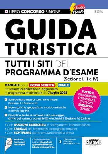 Guida Turistica - Tutti i siti del Programma d'esame - Manuale per la Prova Scritta e Orale dell'esame di abilitazione, aggiornato al programma ministeriale del 7 luglio 2025
