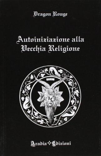 Autoiniziazione alla vecchia religione