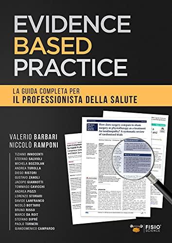 Evidence Based Practice: La Guida Completa per il Professionista della Salute