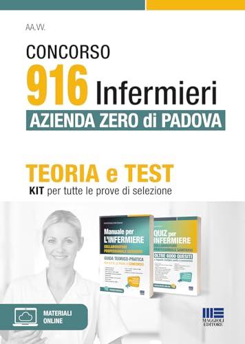 Concorso 916 Infermieri Azienda Zero Padova. Kit Completo: Teoria, Test ed Espansione Online