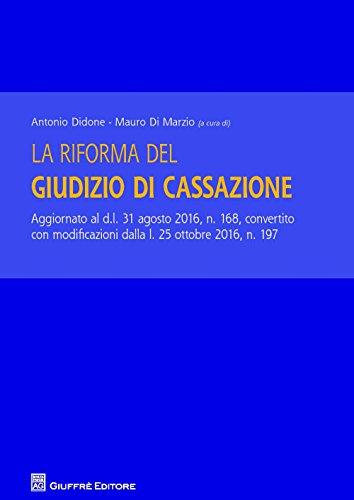 La riforma del giudizio di cassazione