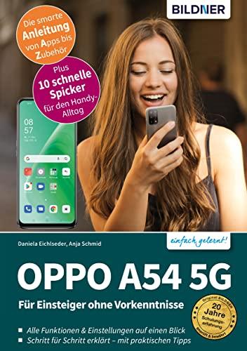 OPPO A54 5G: Für Einsteiger ohne Vorkenntnisse (German Edition)