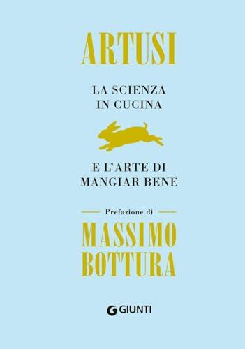 La Scienza in Cucina e L'Arte di Mangiar Bene - Edizione Speciale 200° Anniversario
