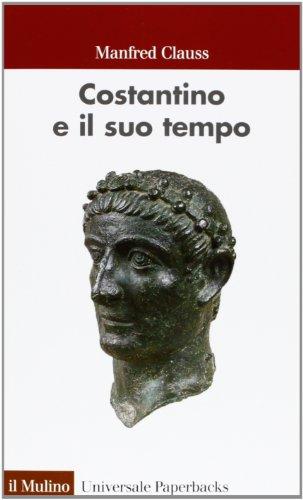 Costantino e il suo tempo