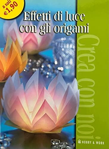 Effetti di luce con gli origami