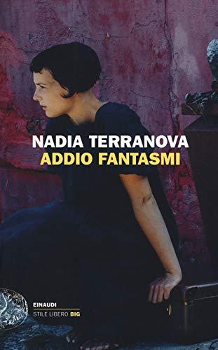 Addio fantasmi (Italian Edition)