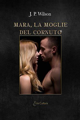 Mara, la moglie del cornuto