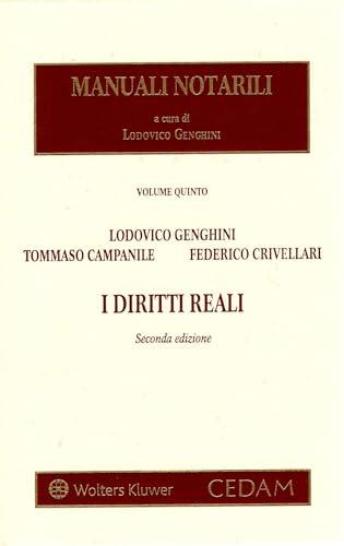 Diritti reali: Vol. 5 - Compendio di Diritto Civile per l'Università e i Concorsi