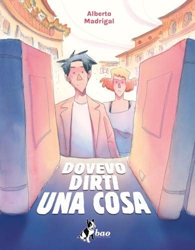 Dovevo dirti una cosa - Alberto Madrigal