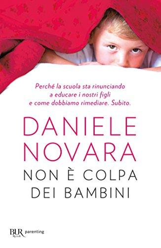 Non è colpa dei bambini: Come rinunciando all'educazione stiamo rinunciando al nostro futuro