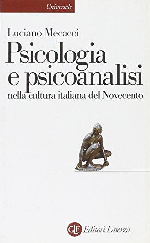 La psicologia e la psicoanalisi nella cultura italiana del Novecento