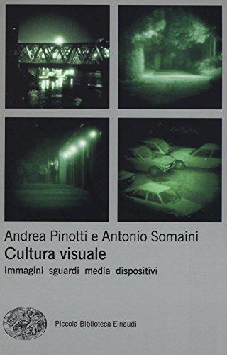Cultura Visuale: Immagini, Sguardi, Media, Dispositivi