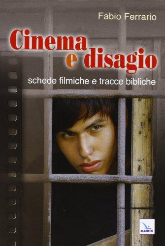 Cinema e disagio. Schede filmiche e tracce bibliche