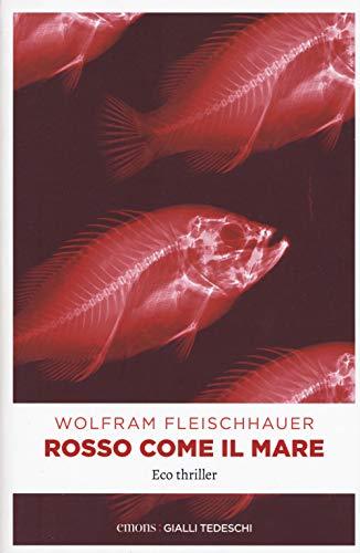 Rosso come il mare: Eco thriller