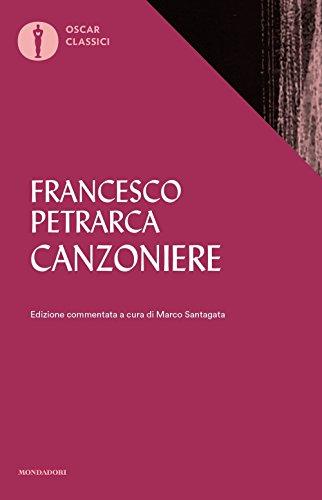 Canzoniere di Francesco Petrarca - Edizione Integrale Mondadori