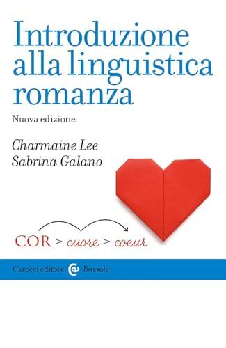 Introduzione alla linguistica romanza. Nuova ediz.