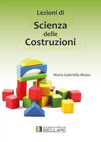 Lezioni di Scienza delle costruzioni - Maria Gabriella Mulas