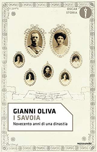I Savoia. Novecento anni di una dinastia